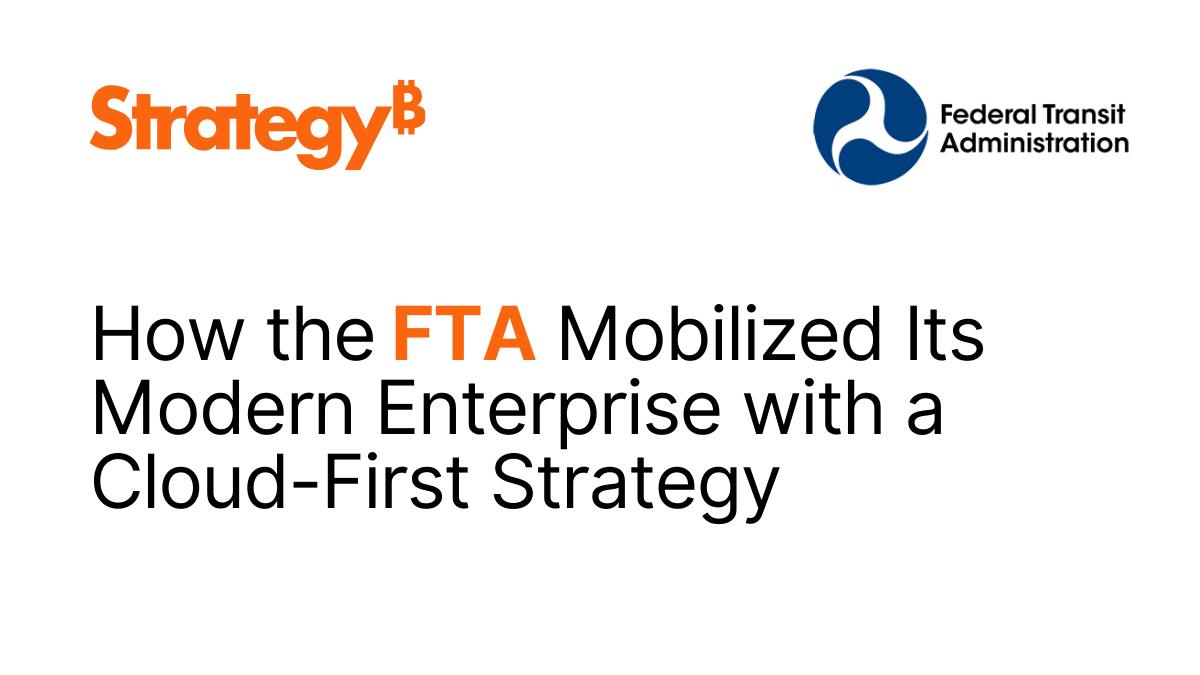 How_the_FTA_Mobilized_Its_Modern_Enterprise_with_a_Cloud-First_Strategy.png