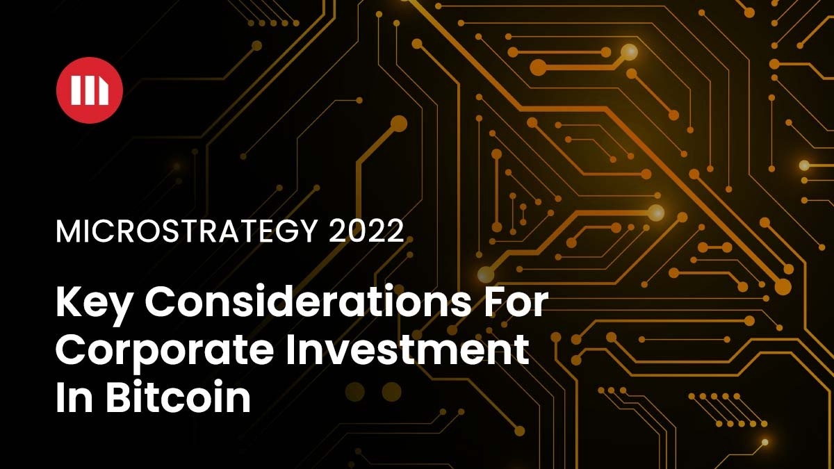 Key Considerations for Corporate Investment in Bitcoin