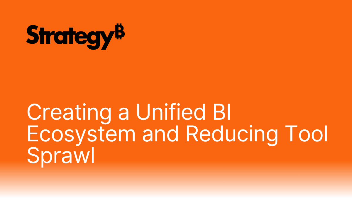 Creating a Unified BI Ecosystem and Reducing Tool Sprawl.png