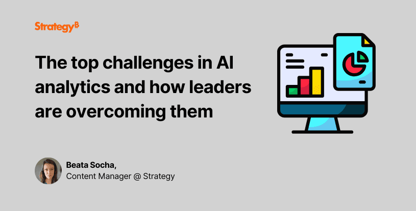 Video: The top challenges in AI analytics and how leaders are overcoming them