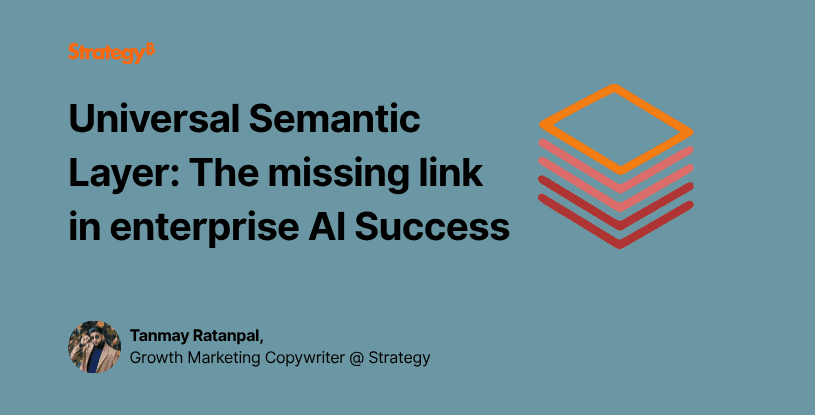 Video: Universal Semantic Layer: The missing link in enterprise AI Success