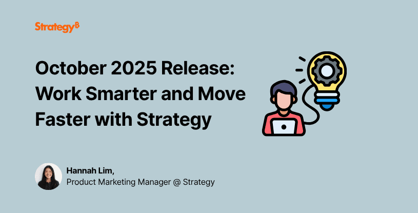 Video: October 2025 Release: Work Smarter and Move Faster with Strategy