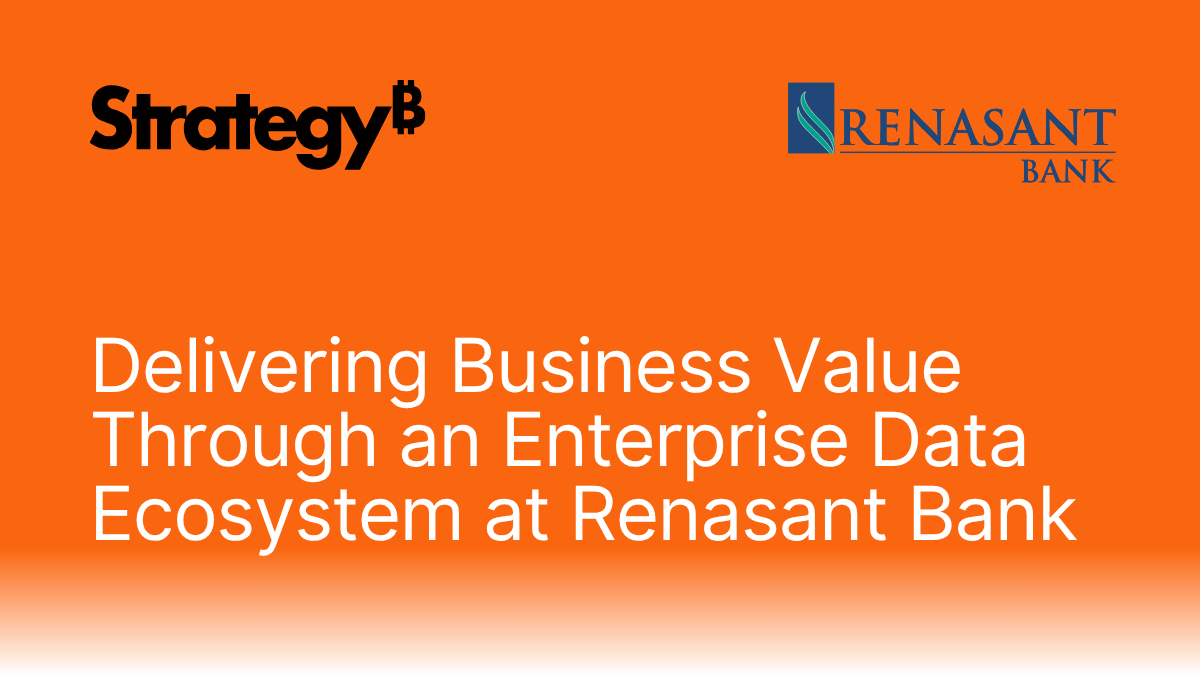 Delivering Business Value Through an Enterprise Data Ecosystem at Renasant Bank.png