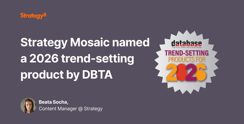 Video: Strategy Mosaic named a 2026 trend-setting product by DBTA