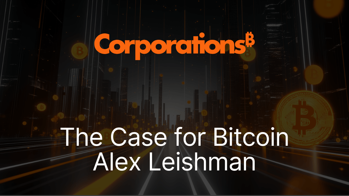 The Case for Bitcoin Alex Leishman.png
