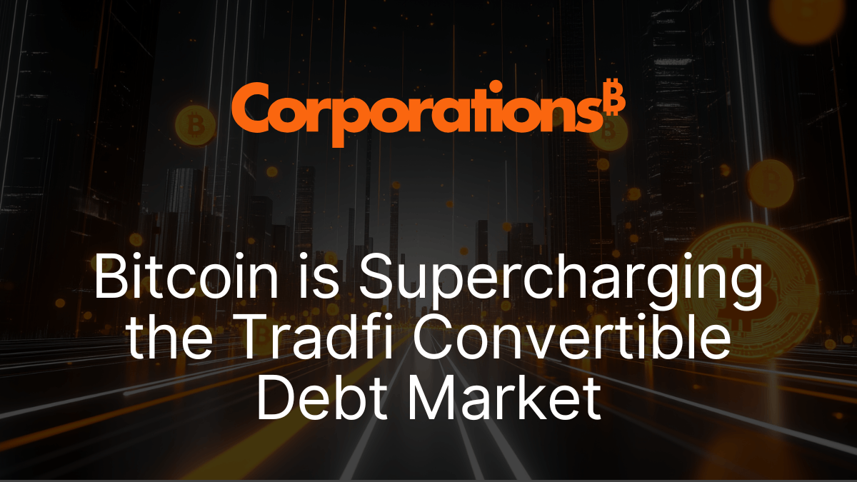Bitcoin is Supercharging the Tradfi Convertible Debt Market.png
