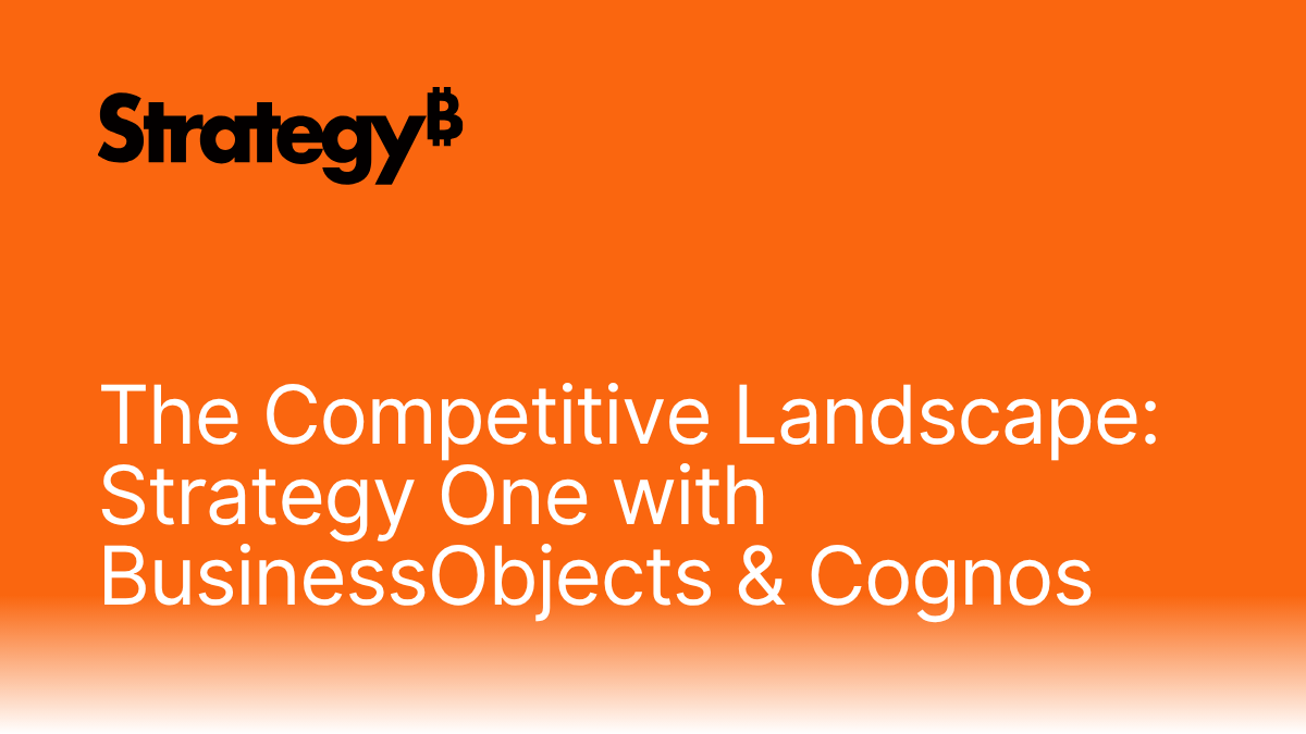 The Competitive Landscape Strategy One with BusinessObjects & Cognos.png