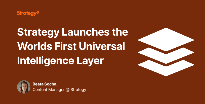 Video: Strategy Launches the Worlds First Universal Intelligence Layer